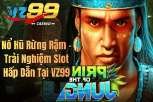Nổ Hũ Rừng Rậm – Trải Nghiệm Slot Hấp Dẫn Tại VZ99